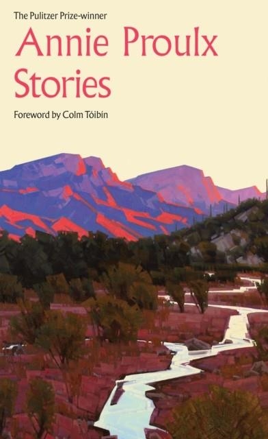ANNIE PROULX STORIES | 9780008831332 | ANNIE PROULX