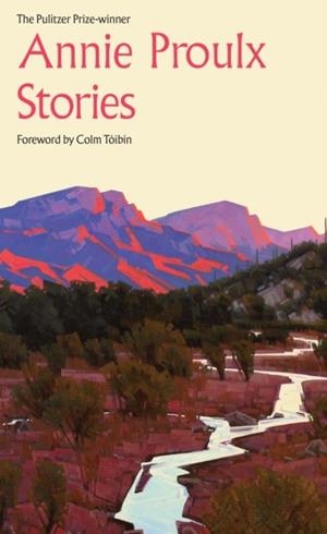 ANNIE PROULX STORIES | 9780008831332 | ANNIE PROULX