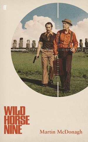 WILD HORSE NINE | 9780571406326 | MARTIN MCDONAGH