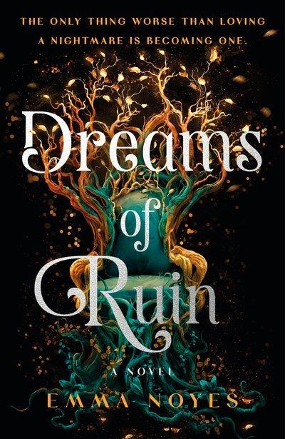DREAMS OF RUIN | 9780241683927 | EMMA NOYES