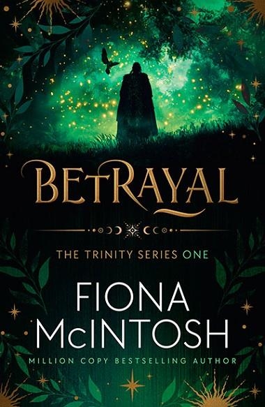 BETRAYAL (THE TRINITY SERIES 1) | 9781835014905 | FIONA MCINTOSH