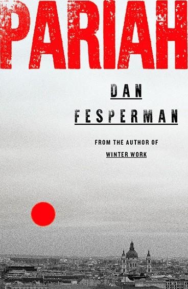 PARIAH | 9781835015872 | DAN FESPERMAN
