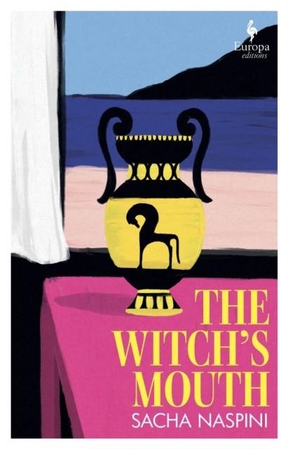 THE WITCH'S MOUTH | 9781787706309 | SACHA NASPINI