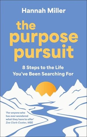 THE PURPOSE PURSUIT: 8 STEPS | 9780241777305
