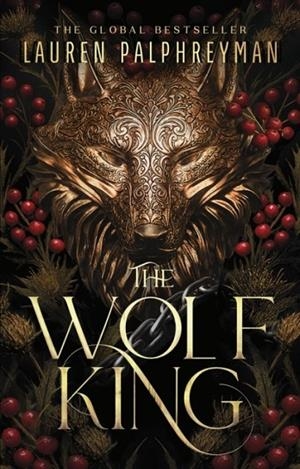 THE WOLF KING | 9781911751090 | LAUREN PALPHREYMAN