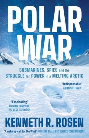 POLAR WAR | 9781805229131 | KENNETH R. ROSEN