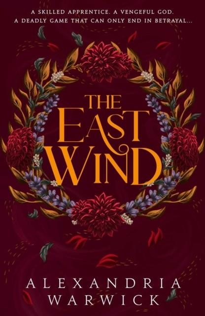 THE EAST WIND | 9781398532625 | ALEXANDRIA WARWICK