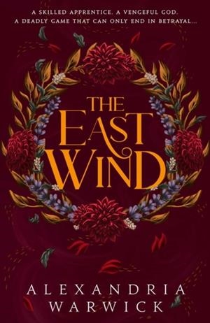 THE EAST WIND | 9781398532625 | ALEXANDRIA WARWICK
