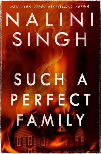 SUCH A PERFECT FAMILY | 9781399611602 | NALINI SINGH