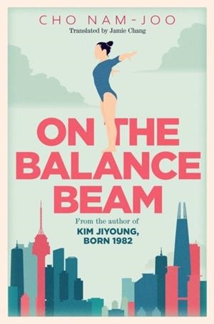 ON THE BALANCE BEAM | 9781398548367 | CHO NAM-JOO