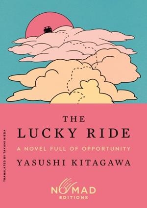 THE LUCKY RIDE | 9780063569850 | YASUSHI KITAGAWA