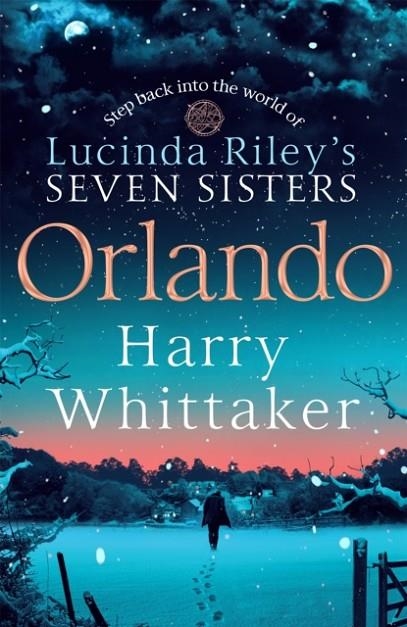 ORLANDO (LUCINDA RILEY'S SEVEN SISTERS) | 9781037405556 | HARRY WHITTAKER
