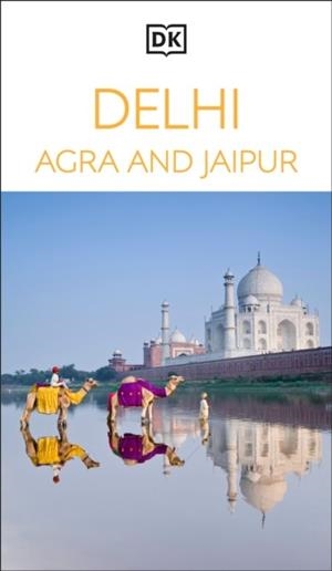 DELHI AGRA AND JAIPUR DK EYEWITNESS | 9780241813409