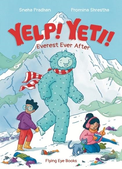 YELP! YETI! EVEREST EVER AFTER | 9781838742768 | PRADHAN AND SHRESTHA