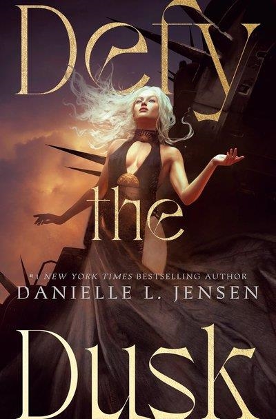 DEFY THE DUSK | 9798217374717 | DANIELLE L. JENSEN