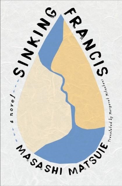 SINKING FRANCIS | 9781635425932 | MASASHI MATSUIE
