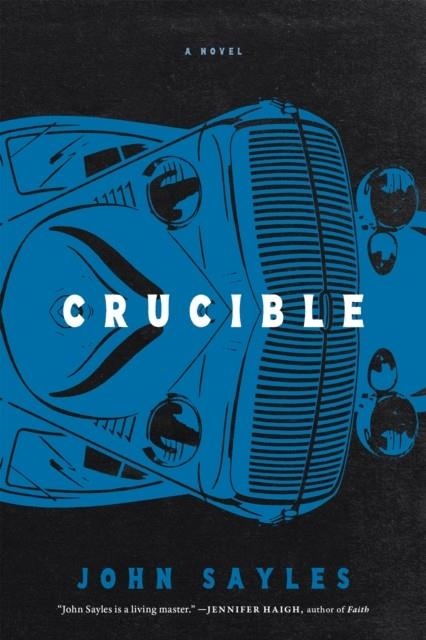 CRUCIBLE | 9781685892746 | JOHN SAYLES