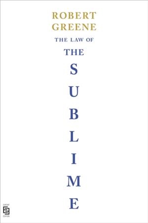 THE LAW OF THE SUBLIME | 9798217380176 | ROBERT GREENE