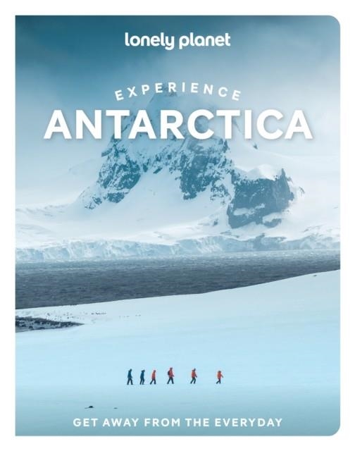 EXPERIENCE ANTARCTICA 1 | 9781837588237