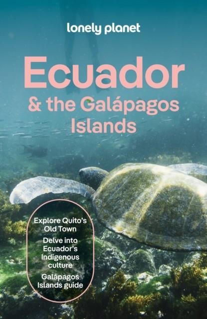 ECUADOR AND THE GALAPAGOS ISLANDS 14 | 9781837584413 | LONELY PLANET