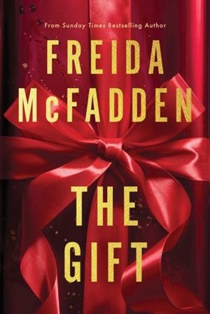 THE GIFT: A SHORT STORY | 9781628863925 | FREIDA MCFADDEN