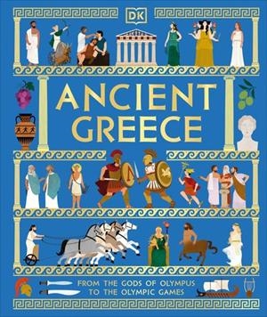 ANCIENT GREECE: FROM THE GODS OF OLYMPUS TO THE OL | 9780241797099 | VARIOUS