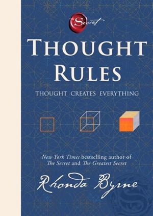 THOUGHT RULES: THOUGHT CREATES EVERYTHING | 9780008783563 | RHONDA BYRNE
