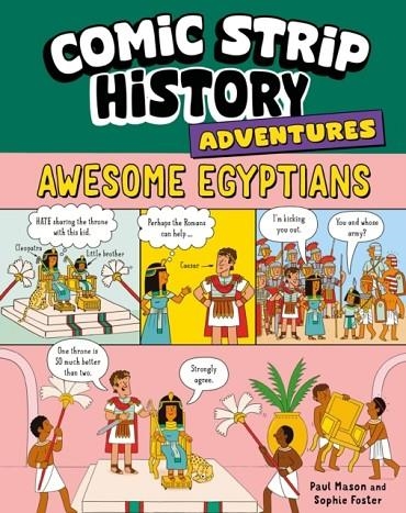 COMIC STRIP HISTORY ADVENTURES: AWESOME EGYPTIANS | 9781526332028 | PAUL MASON