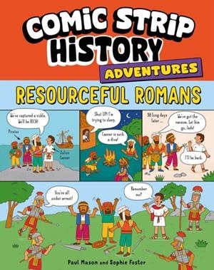 COMIC STRIP HISTORY ADVENTURES: RESOURCEFUL ROMANS | 9781526332073 | PAUL MASON