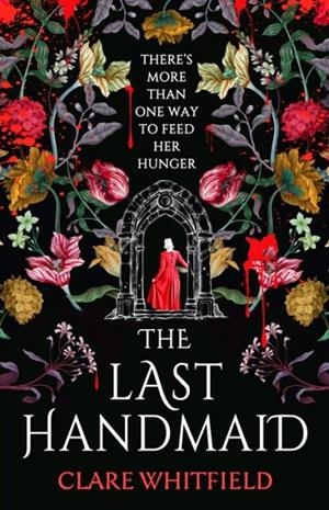 THE LAST HANDMAID | 9781837930913 | CLARE WHITFIELD