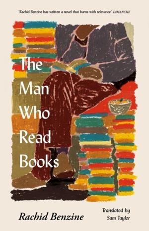 THE MAN WHO READ BOOKS | 9781837265992 | RACHID BENZINE