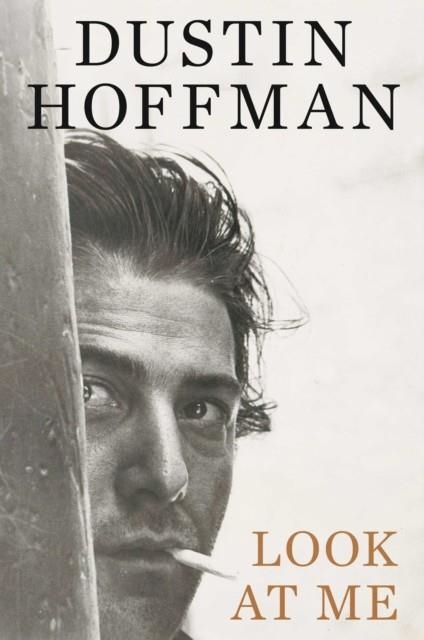 LOOK AT ME | 9781398567153 | DUSTIN HOFFMAN