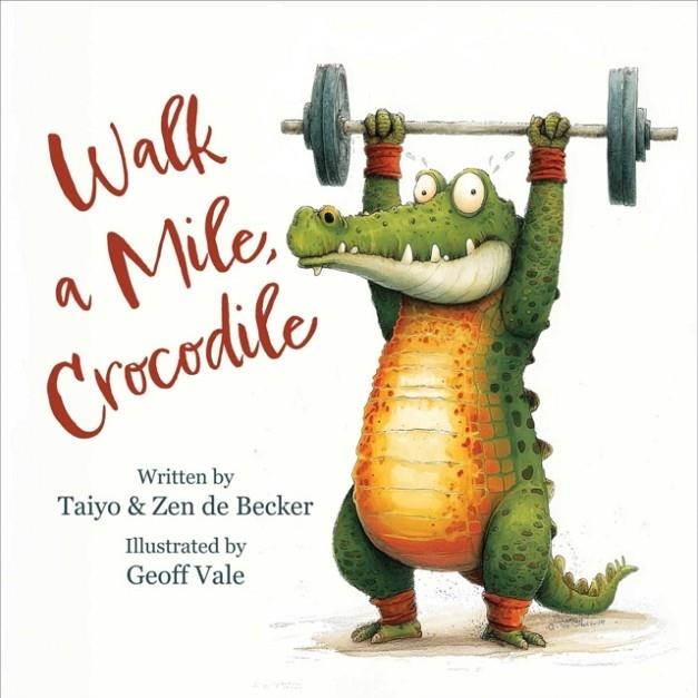 WALK A MILE, CROCODILE | 9781510789333