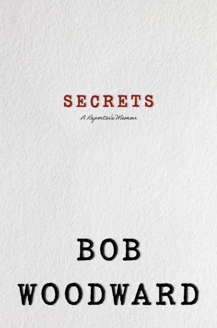 SECRETS | 9781398567795 | BOB WOODWARD