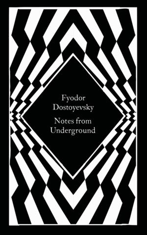 NOTES FROM UNDERGROUND | 9780241820254 | FYODOR DOSTOYEVSKY