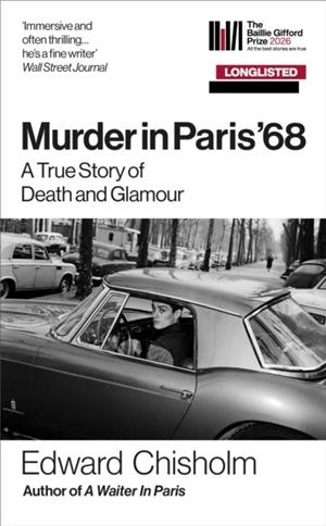 MURDER IN PARIS '68 | 9781800962682 | EDWARD CHISHOLM