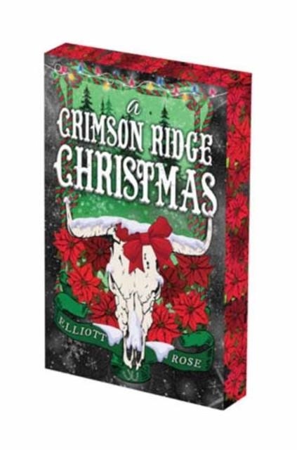 A CRIMSON RIDGE CHRISTMAS: DELUXE LIMITED EDITION | 9781496760654 | ELLIOTT ROSE