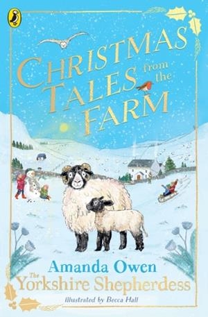 CHRISTMAS TALES FROM THE FARM | 9780241657294 | AMANDA OWEN