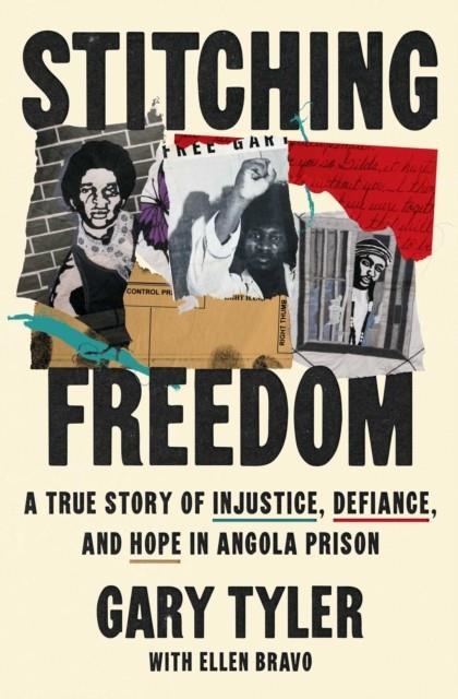 STITCHING FREEDOM | 9781668097335 | GARY TYLER
