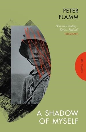 A SHADOW OF MYSELF | 9781805332282 | PETER FLAMM
