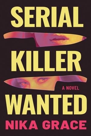 SERIAL KILLER WANTED | 9798892427609 | NIKA GRACE