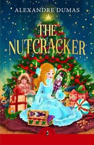 THE TALE OF THE NUTCRACKER | 9780241775035 | ALEXANDRE DUMAS