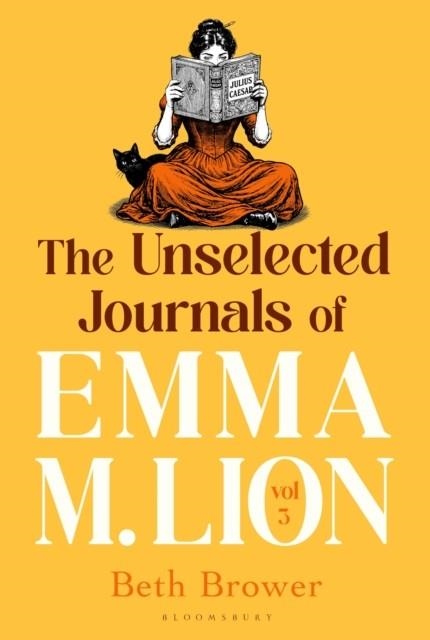 THE UNSELECTED JOURNALS OF EMMA M. LION, VOL. 3 | 9781037210631 | BETH BROWER