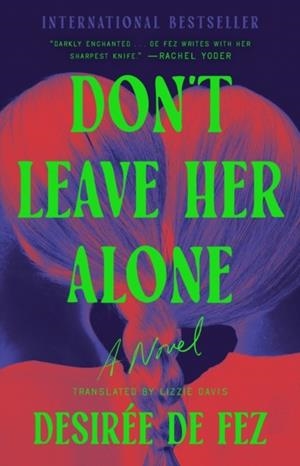 DON'T LEAVE HER ALONE | 9798217180288 | DESIRÉE DE FEZ