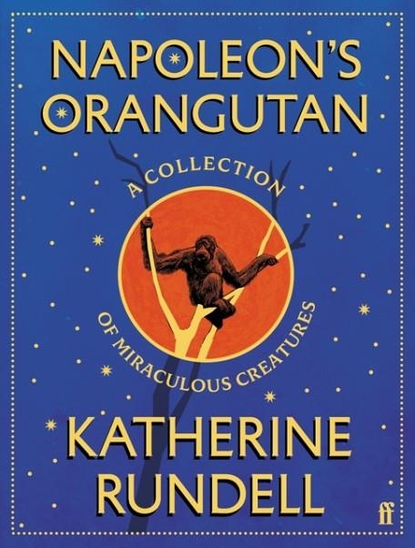 NAPOLEON'S ORANGUTAN | 9780571404230 | KATHERINE RUNDELL
