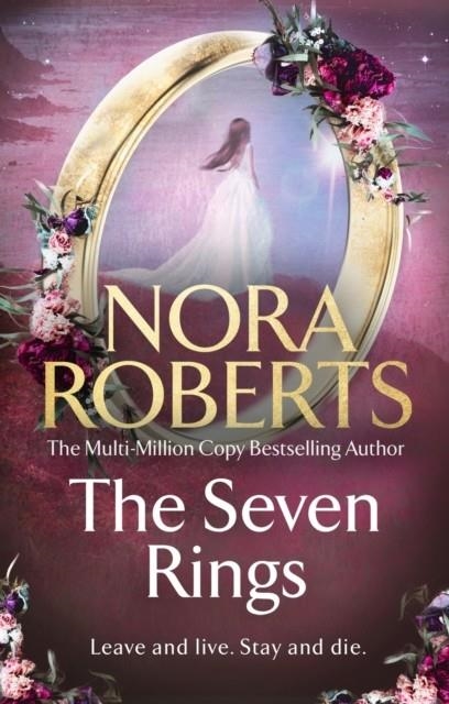THE SEVEN RINGS (THE LOST BRIDE TRILOGY BOOK 3) | 9780349437583 | NORA ROBERTS