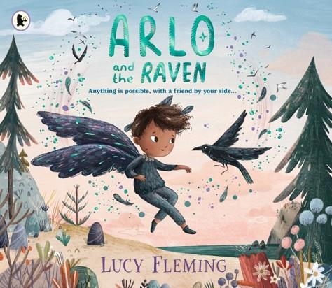 ARLO AND THE RAVEN | 9781529519112 | LUCY FLEMING