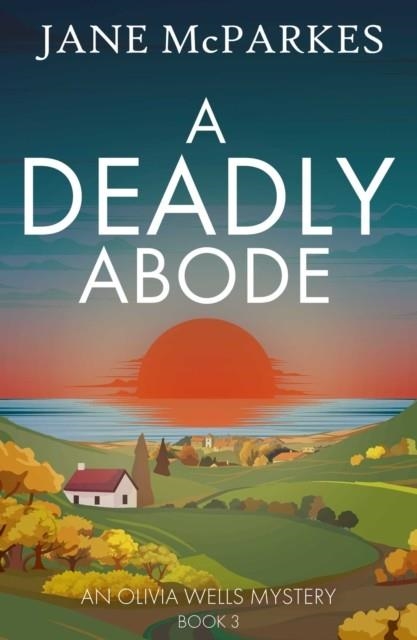 A DEADLY ABODE | 9781835015308 | JANE MCPARKES