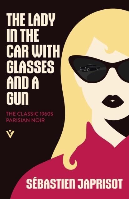 THE LADY IN THE CAR WITH GLASSES AND A GUN | 9781805336372 | SÃ©BASTIEN JAPRISOT