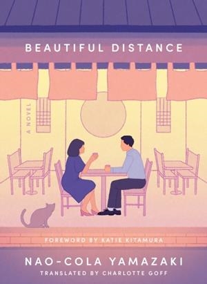 BEAUTIFUL DISTANCE | 9781638932680 | NAO-COLA YAMAZAKI